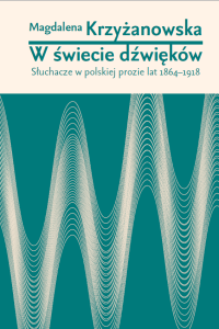 Okładka książki Magdaleny Krzyżanowskiej W świecie dźwięków