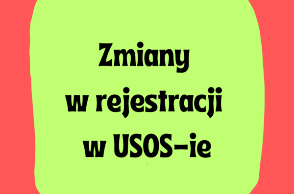 Zmiany w rejestracji w USOS-ie