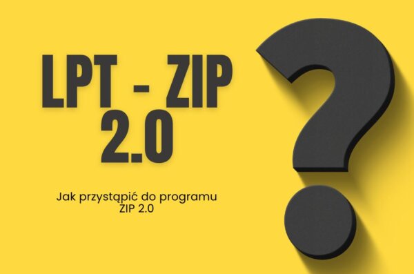 LPT - ZIP 2.0 Jak przystąpić do programu ZIP 2.0?