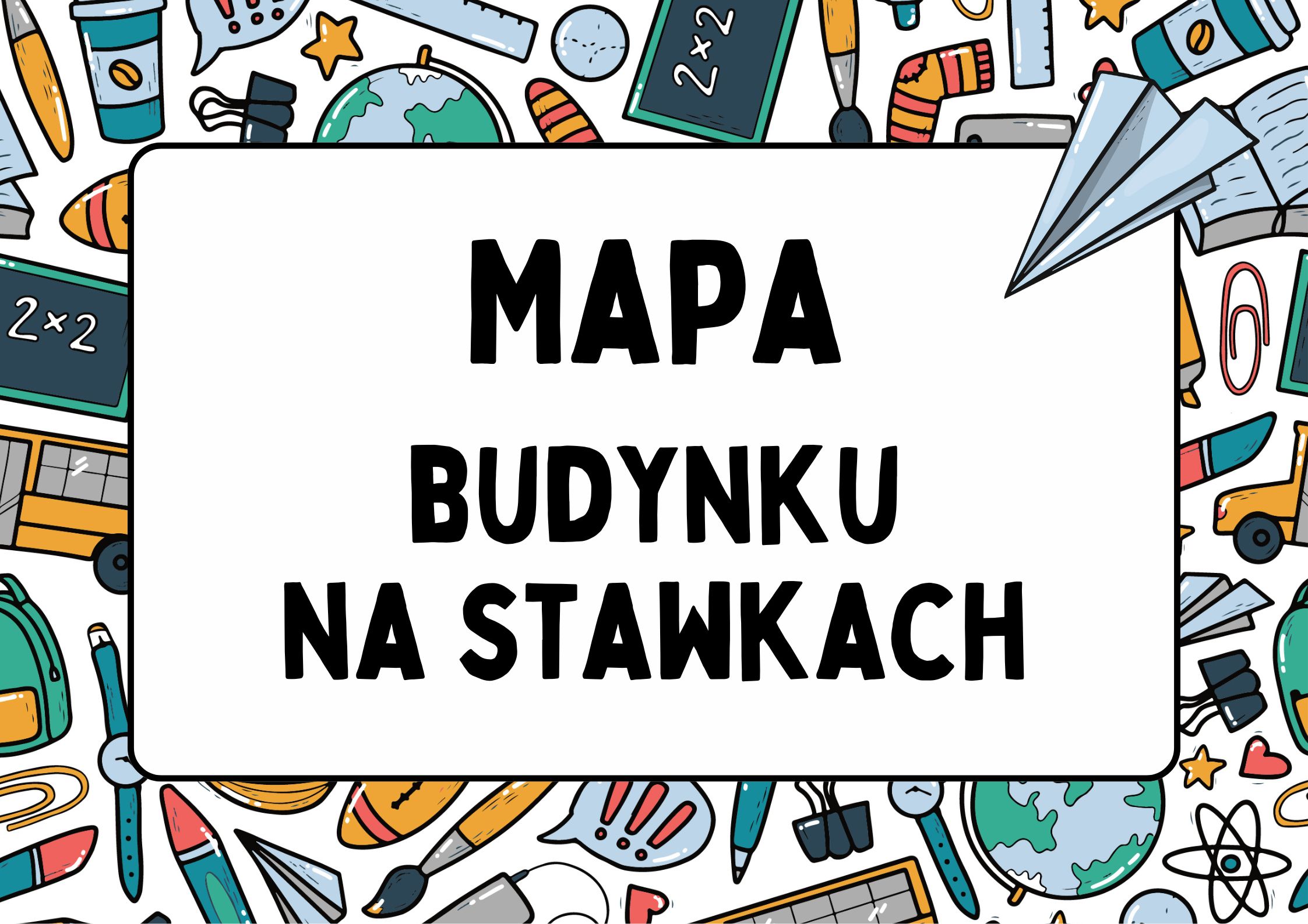 Mapa budynku na Stawkach