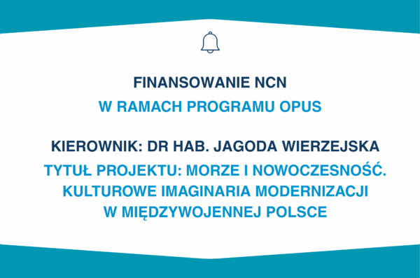 Informacja o grancie NCN dla dr hab. Jagody Wierzejskiej.